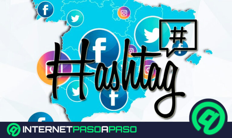 Hashtag ¿Qué es, para qué sirve y cómo aprovecharlos al máximo?