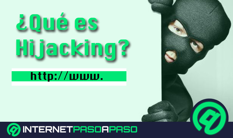 Hijacking ¿Qué es, cómo funciona y cuáles son las principales herramientas para aplicarlo?