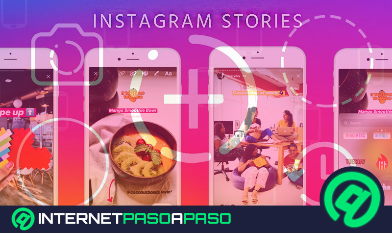 Historias de Instagram ¿Qué son, para qué sirven y por qué es importante compartirlas?
