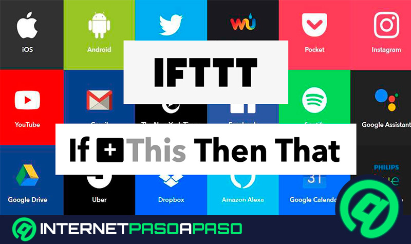 IFTTT ¿Qué es, para qué sirve y cómo utilizarlo para crear automatismos en social media?