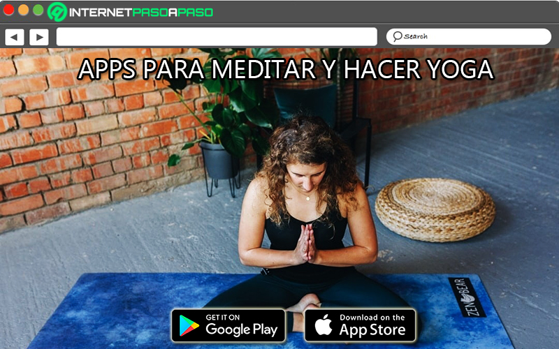 The applications to do meditation and yoga that you must have on your Android or iOS