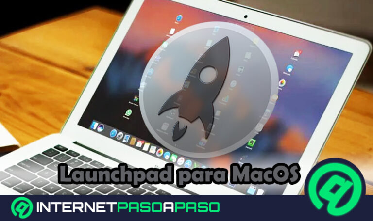 Launchpad para MacOS ¿Qué es, para qué sirve y cómo utilizarlo?