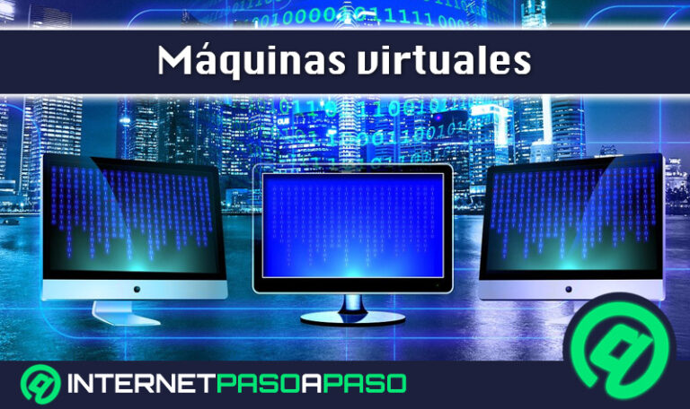 Máquinas virtuales ¿Qué son, para qué sirven y cuáles son los mejores programas para crear una?