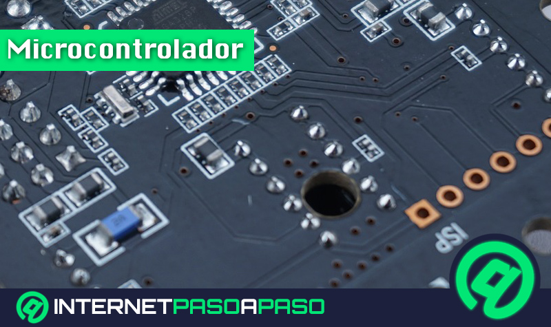 Microcontrolador ¿Qué es, para qué sirve y cuáles son todos los tipos que existen?.