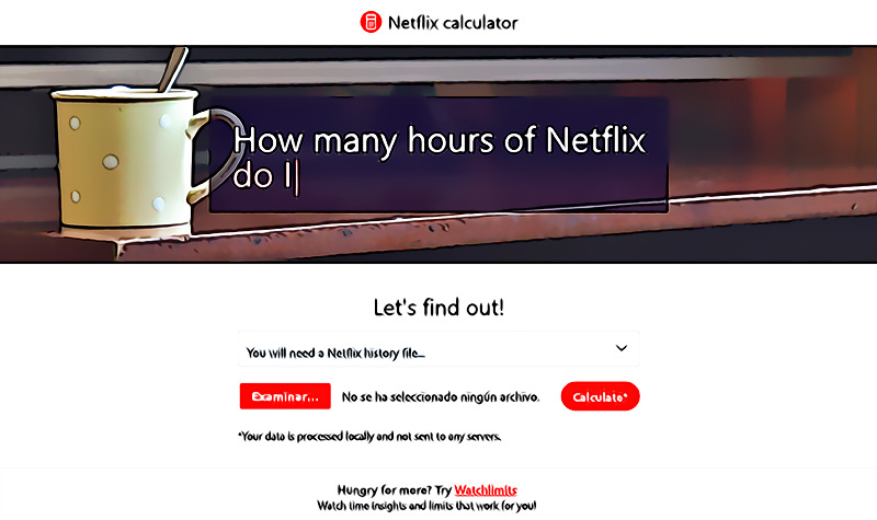 Netflixcalculator la herramienta que te dice si pasas demasiado tiempo viendo Netflix