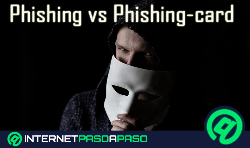 Phishing vs Phishing-card ¿En qué se diferencian estos tipos de suplantación?