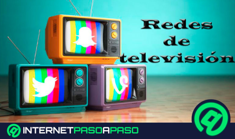 Redes de televisión ¿Qué son, cómo funcionan y qué tipos existen?