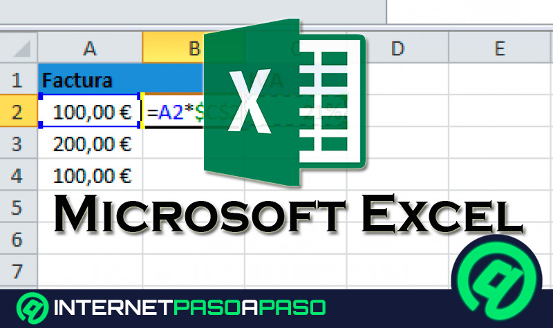 Referencias Absolutas en Microsoft Excel ¿Qué son, para qué sirve y cómo definirlas en mis hojas de cálculo?