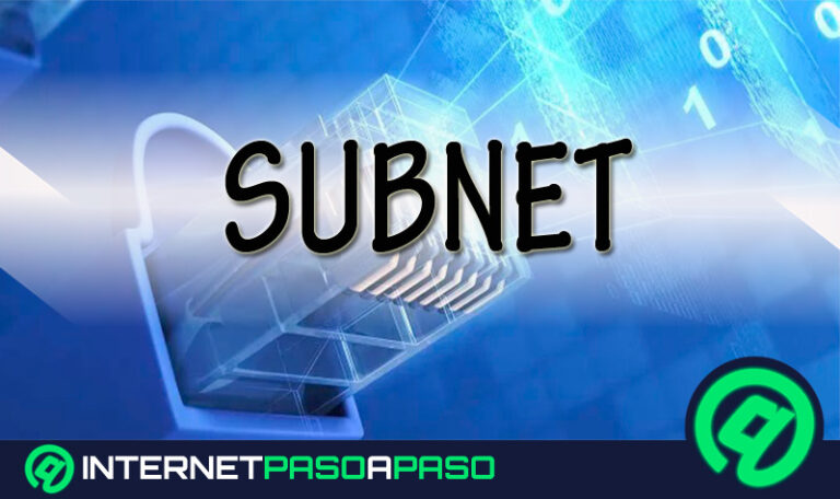 SUBNET ¿Qué es, para qué sirve y cómo funciona?