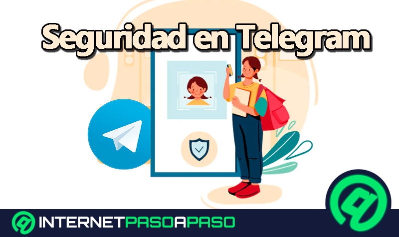 Seguridad en Telegram. Qué tan segura es esta app y cómo mejorarla para proteger mis datos