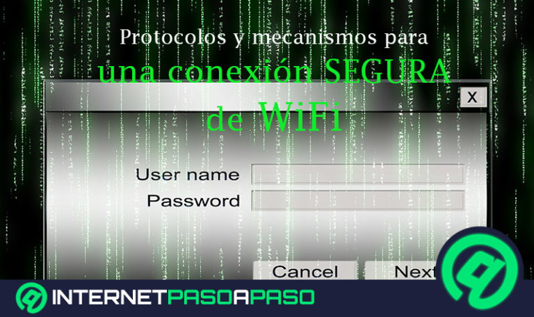 Seguridad en las redes inalámbricas. Qué tipos de protocolos y mecanismos hay para tener una conexión Wi-Fi segura