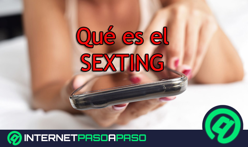 Sexting. Qué es este tipo de ciberacoso a través del móvil o redes sociales y cómo defendernos