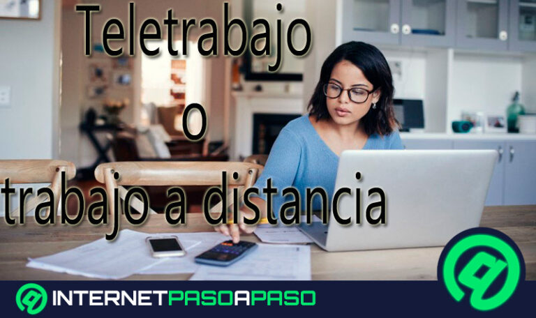 Teletrabajo o trabajo a distancia ¿Qué es, para qué sirve y cuáles son los beneficios?