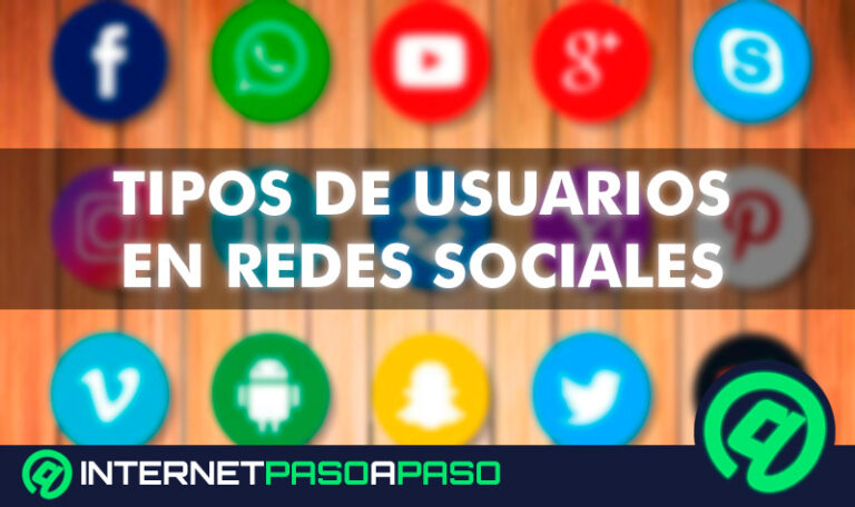 Tipos de usuarios de redes sociales ¿Cuáles son y por qué debes conocerlos?