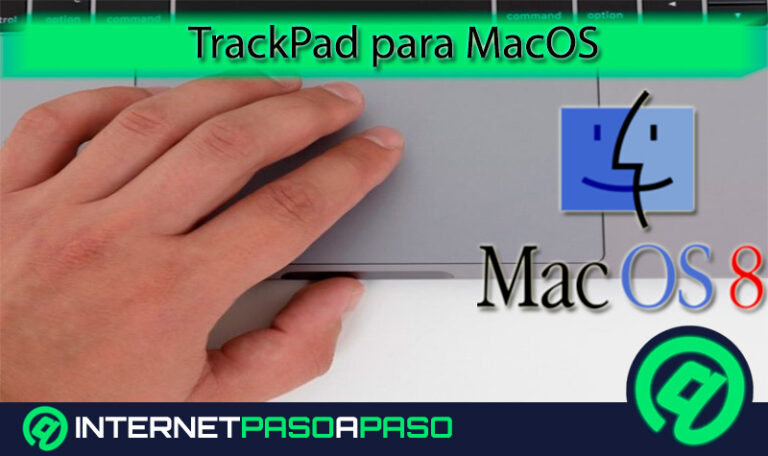 TrackPad para MacOS ¿Qué es, para qué sirve y cómo configurarlo?