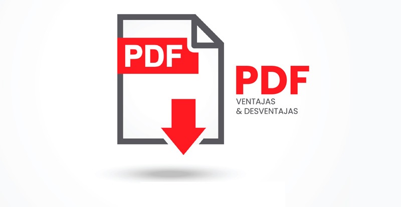Ventajas e inconvenientes de los archivos PDF