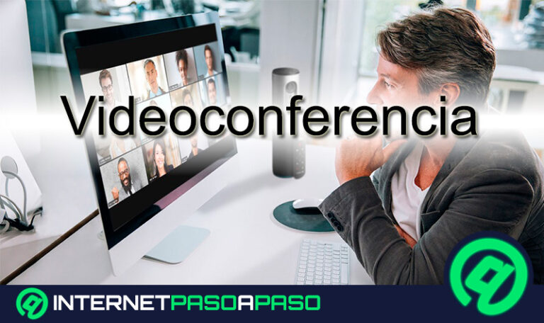 Videoconferencia ¿Qué es, para qué sirve y cómo funcionan las conferencias por vídeo múltiples?