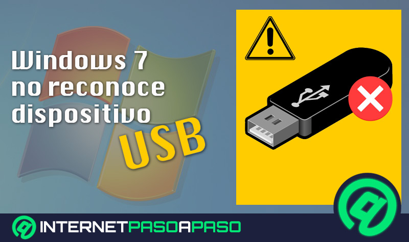 Windows 7 no reconoce dispositivo USB ¿Cuáles son las causas y mejores soluciones?
