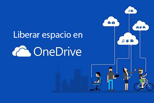 Consejos para liberar espacio en la nube de Microsoft Onedrive fácil y rápido