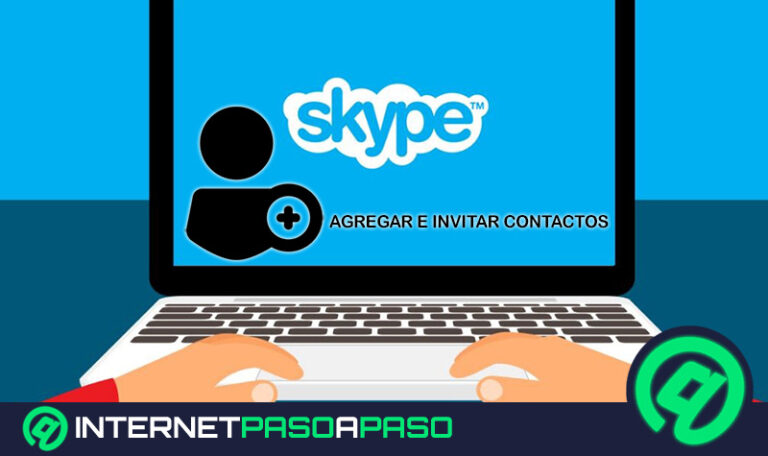 ¿Cómo agregar un contacto en Skype para aumentar tu agenda fácil y rápido? Guía paso a paso