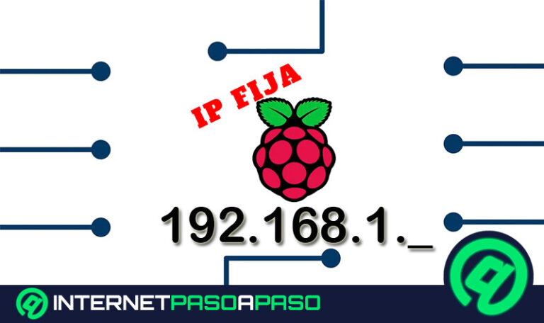 ¿Cómo configurar IP fija en Raspberry Pi y disponer de una dirección IP estática? Guía paso a paso