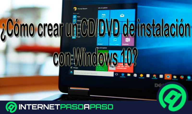 ¿Cómo crear un CD/DVD de instalación con Windows 10 para instalar el SO desde cero?
