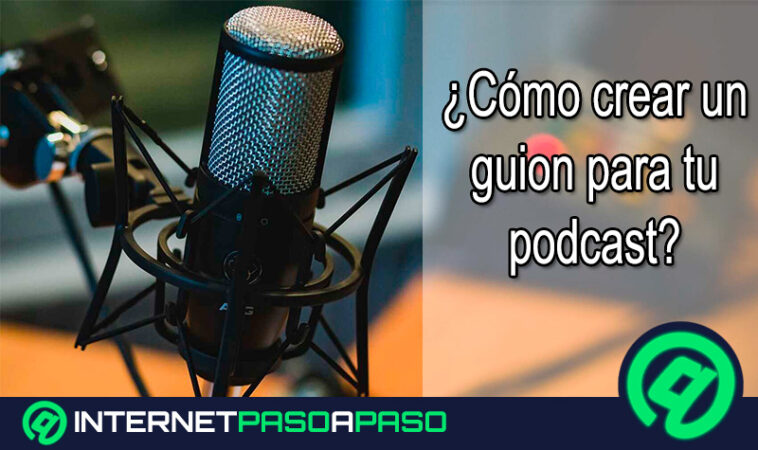 Redactar Guion para tu Podcast 】Guía Paso a Paso 2025