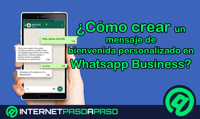 ¿Cómo crear un mensaje de bienvenida personalizado en Whatsapp Business?