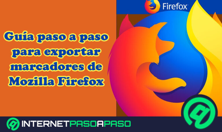 ¿Cómo exportar todos mis marcadores de Mozilla Firefox y disponer de una copia de seguridad de mis favoritos? Guía paso a paso