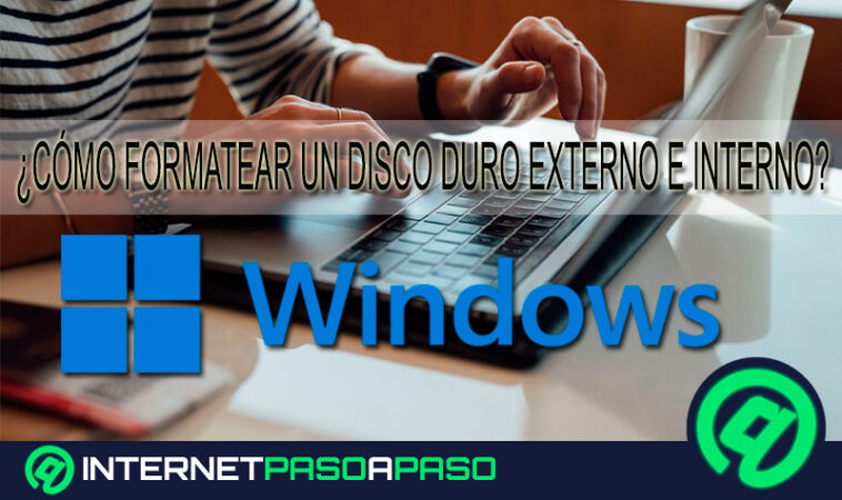 ¿Cómo formatear un disco duro externo e interno en Windows fácil y rápido?