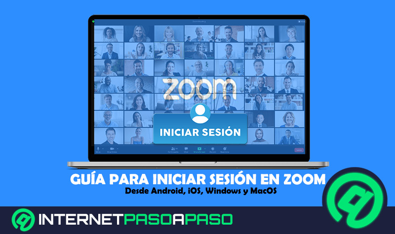 ¿Cómo iniciar sesión en mi cuenta de Zoom gratis y en español desde cualquier dispositivo? Guía paso a paso