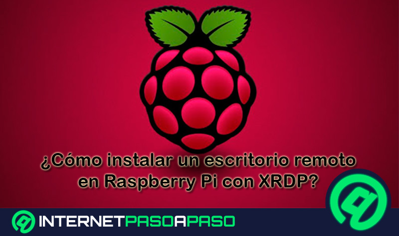 ¿Cómo instalar un escritorio remoto en Raspberry Pi con XRDP?