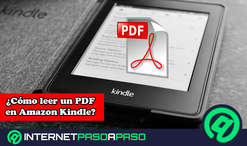 ¿Cómo leer un libro en formato PDF en mi Kindle de Amazon? Guía paso a paso