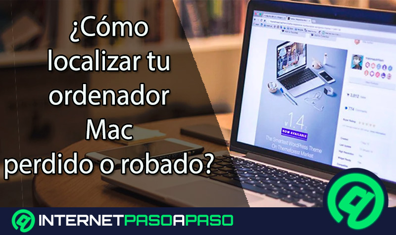 ¿Cómo localizar tu ordenador Mac perdido o robado?