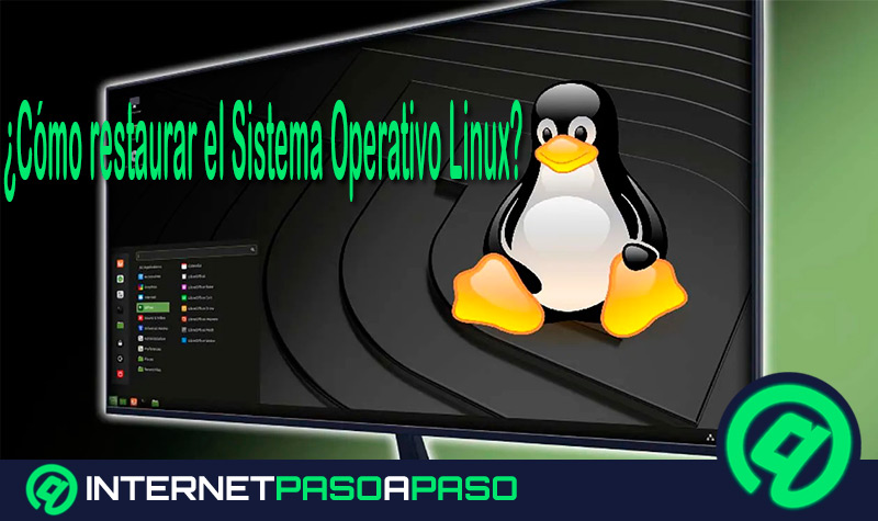 ¿Cómo restaurar el Sistema Operativo Linux?