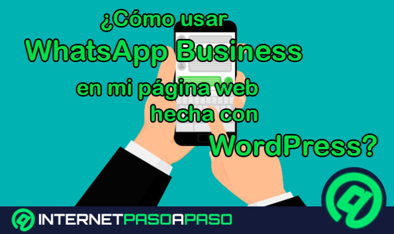 ¿Cómo usar WhatsApp Business en mi página web hecha con Wordpress?