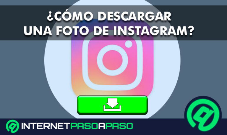 ¿Cómo descargar una foto de mi feed o de otro usuario de Instagram? Guía paso a paso
