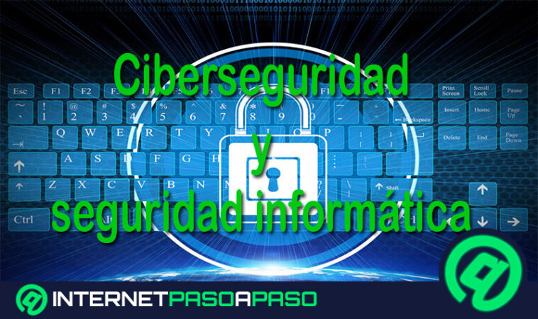 ¿Cuáles son las diferencias entre ciberseguridad y seguridad informática?