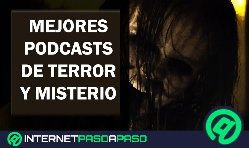 ¿Cuáles son los mejores podcast de misterio y terror 100% recomendados? Lista