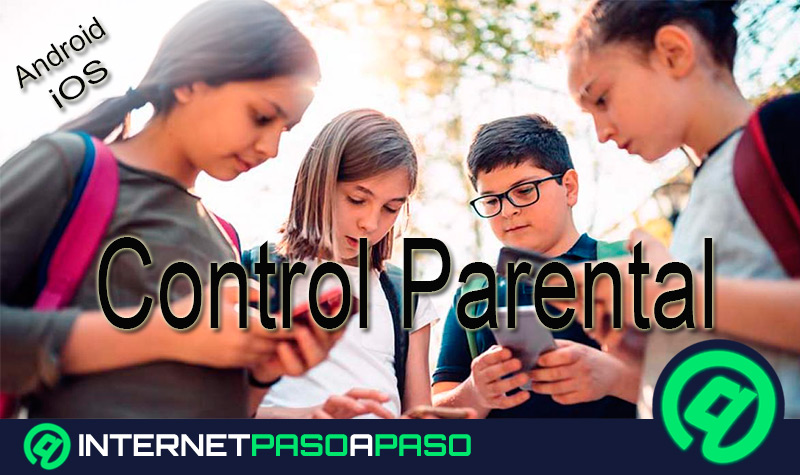 ¿Cuáles son las mejores aplicaciones de control parental para proteger a tus hijos en Android e iOS?