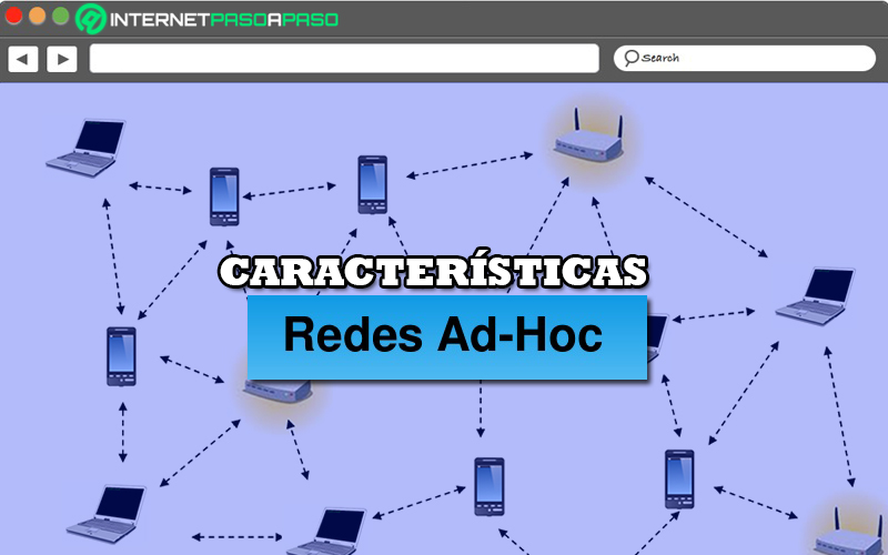 ¿Cuáles son las principales características de una red AD HOC?