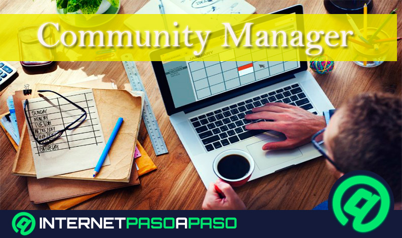 ¿Cuáles son las tareas y deberes que debe cumplir un Community Manager?