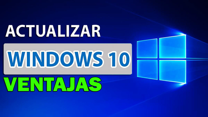 ¿Cuáles son las ventajas de utilizar la última versión actualizada de Windows 10 en mi ordenador?