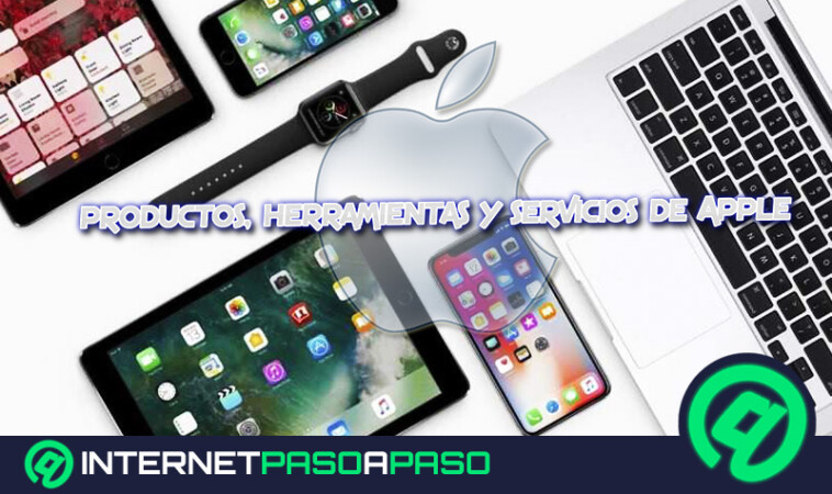 ¿Cuáles son todos los productos, herramientas y servicios que Apple ofrece? Lista