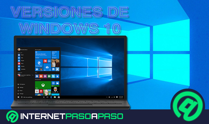 ¿Cuáles y cuántas versiones de Windows 10 hay hasta la fecha? Lista