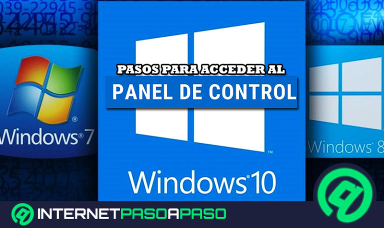 ¿Cómo abrir el Panel de control en Windows 10, 7 y 8 fácil y rápido? Guía paso a paso