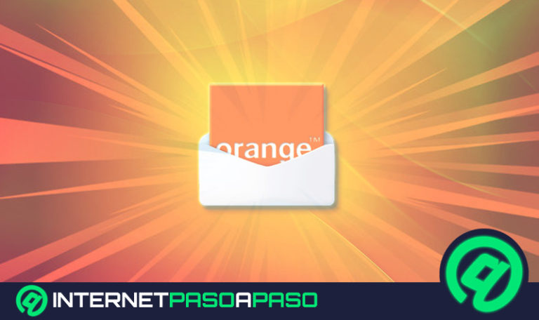 ¿Cómo crear una cuenta de correo electrónico de Orange? Guía paso a paso