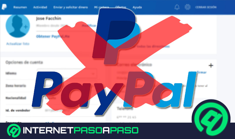 ¿Cómo eliminar una cuenta de PayPal? Guía paso a paso