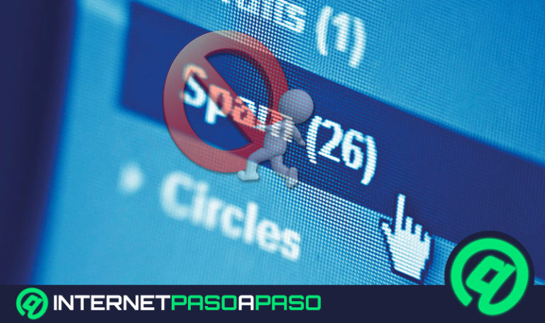 ¿Cómo evitar el correo SPAM y protegernos ante cualquier fraude? Guía paso a paso