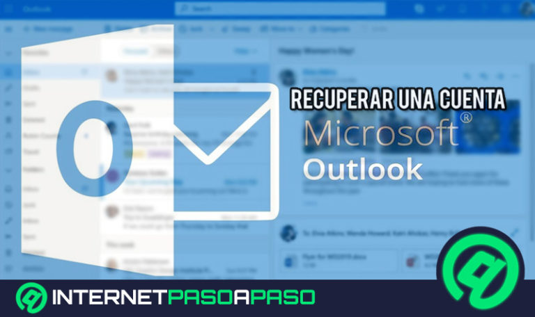 ¿Cómo recuperar la cuenta de Microsoft Outlook si he olvidado mi contraseña o usuario? Guía paso a paso